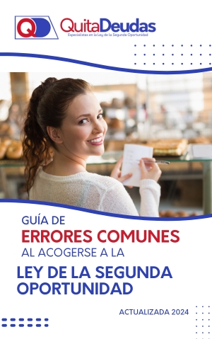 Guía de errores comunes al acogerse a la Ley de la Segunda  Oportunidad