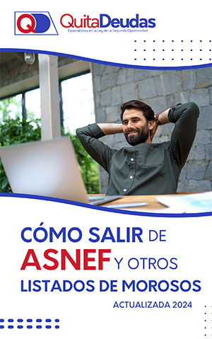 Cómo salir de ASNEF y otros listados de morosos (Actualizada 2024)